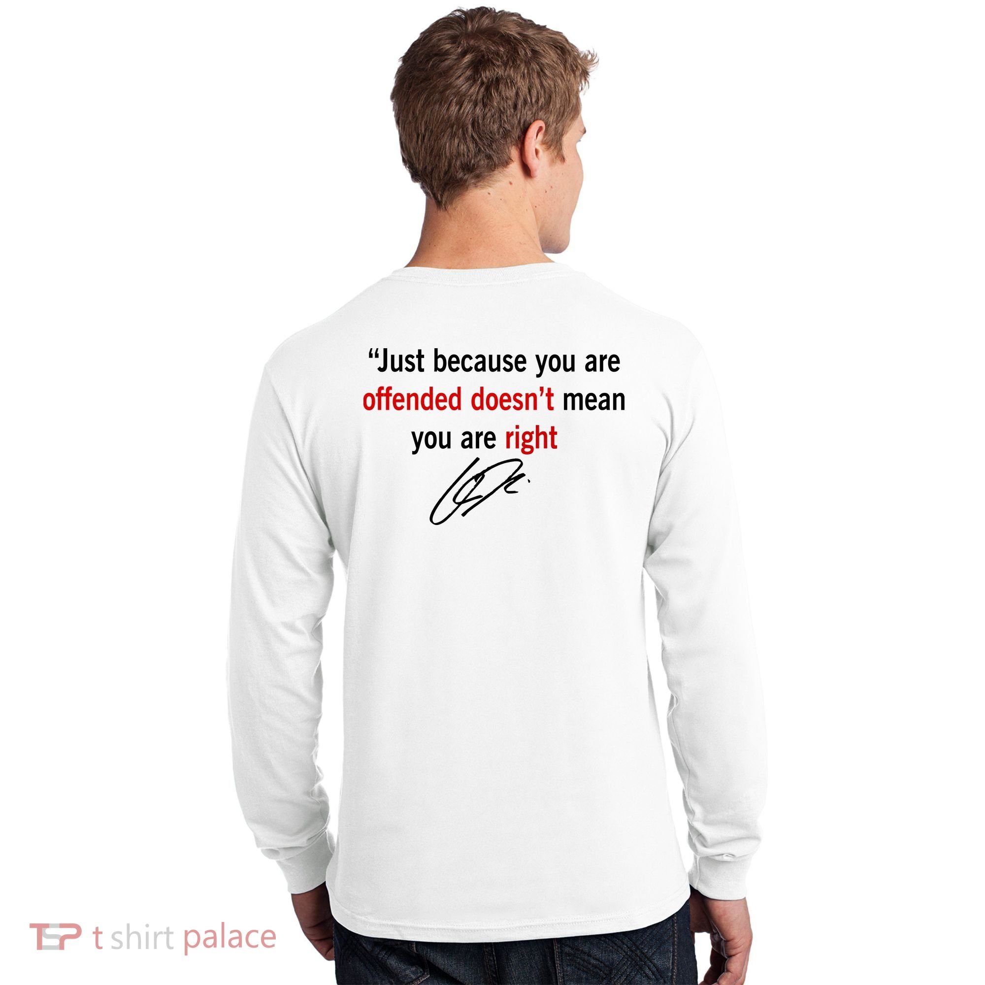 Freedom Offended Does't Mean Your Right Charlie Kirk Front & Back Long Sleeve Shirt