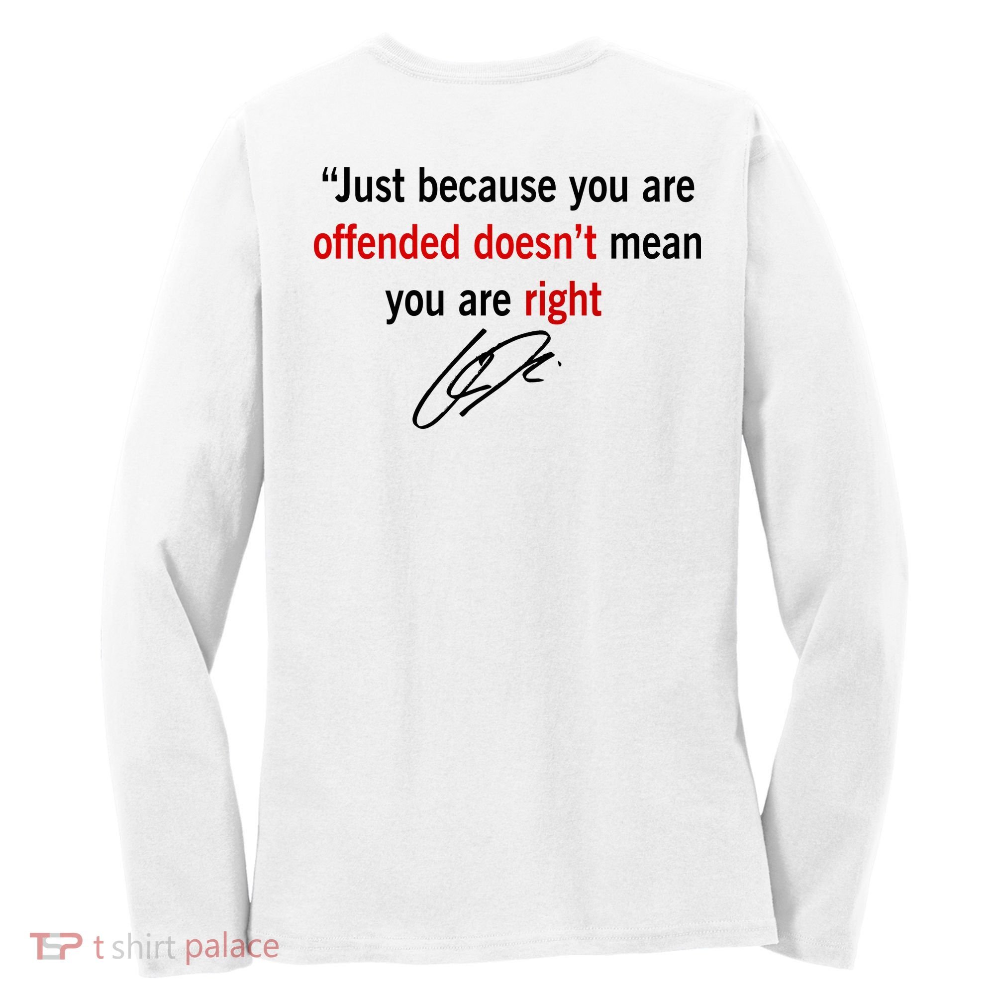 Freedom Offended Does't Mean Your Right Charlie Kirk Front & Back Women's Long Sleeve Shirt