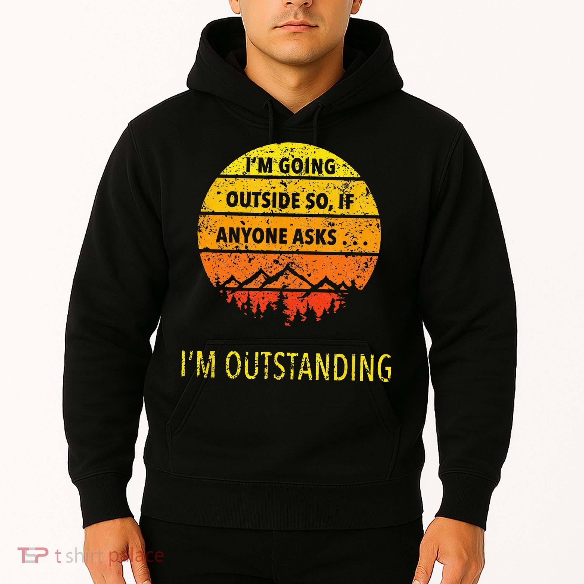 Funny Outdoor Dad Joke Pun Im Outstanding Hoodie