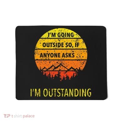 Funny Outdoor Dad Joke Pun Im Outstanding Mousepad