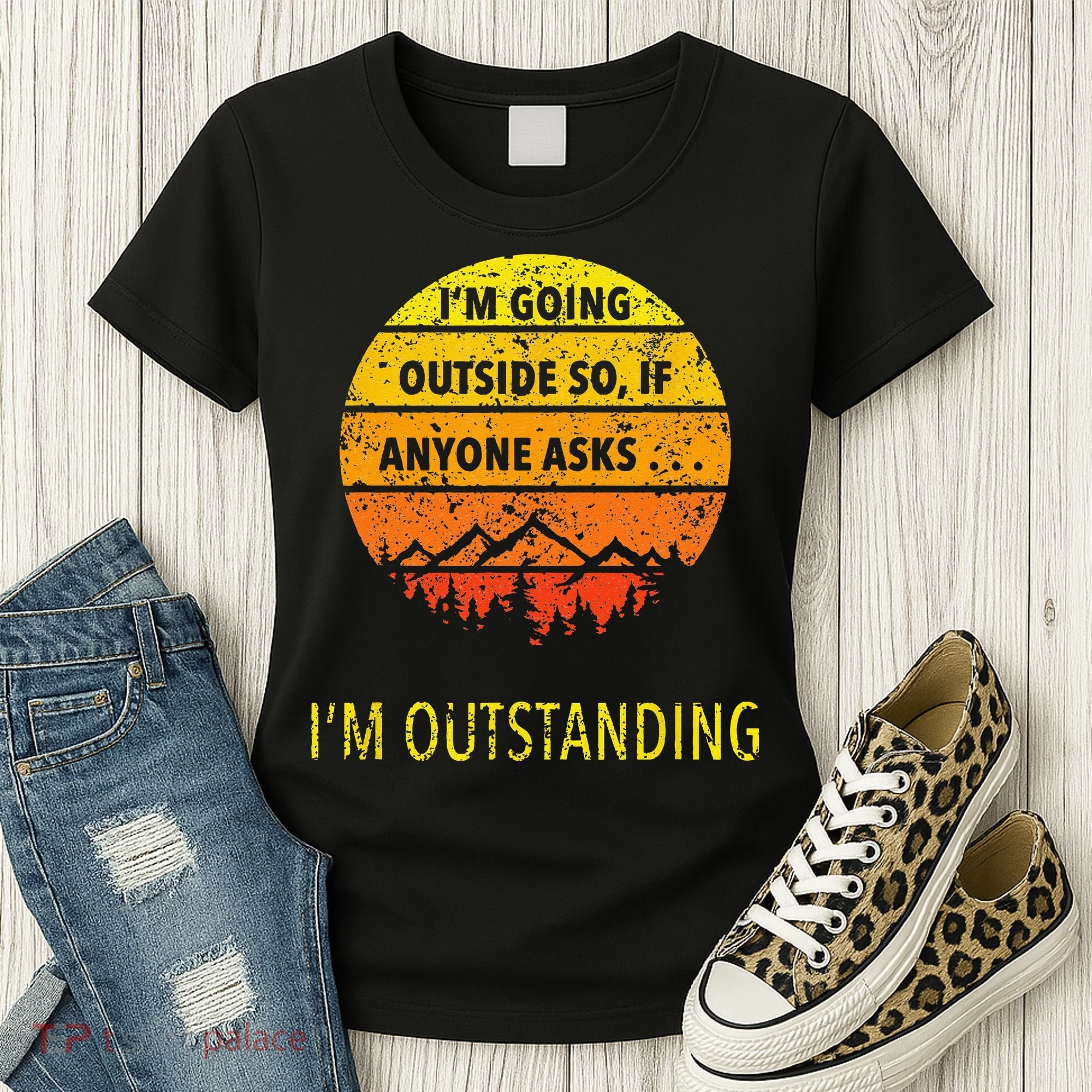 Funny Outdoor Dad Joke Pun Im Outstanding Women's T-Shirt