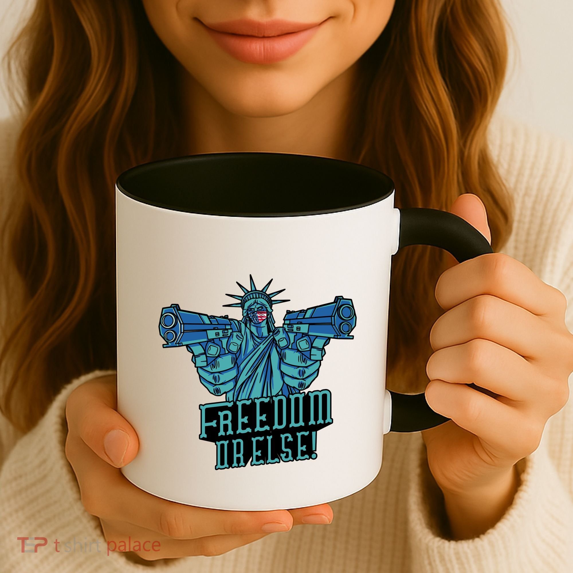Freedom Or Else Statue Of Liberty Dual Guns Coffee Mug