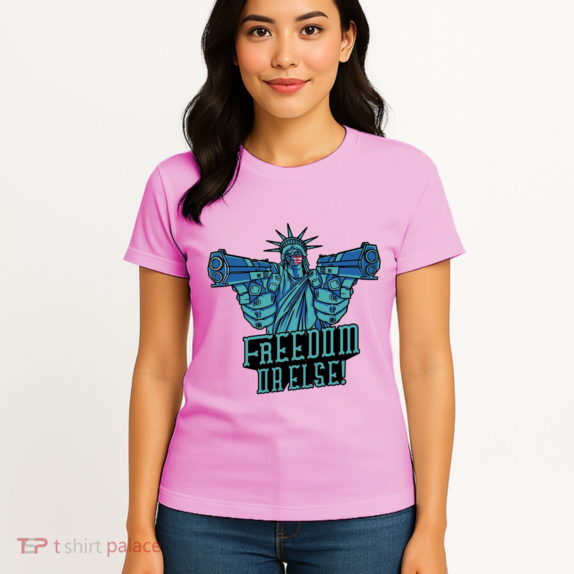 Freedom Or Else Statue Of Liberty Dual Guns Women's T-Shirt