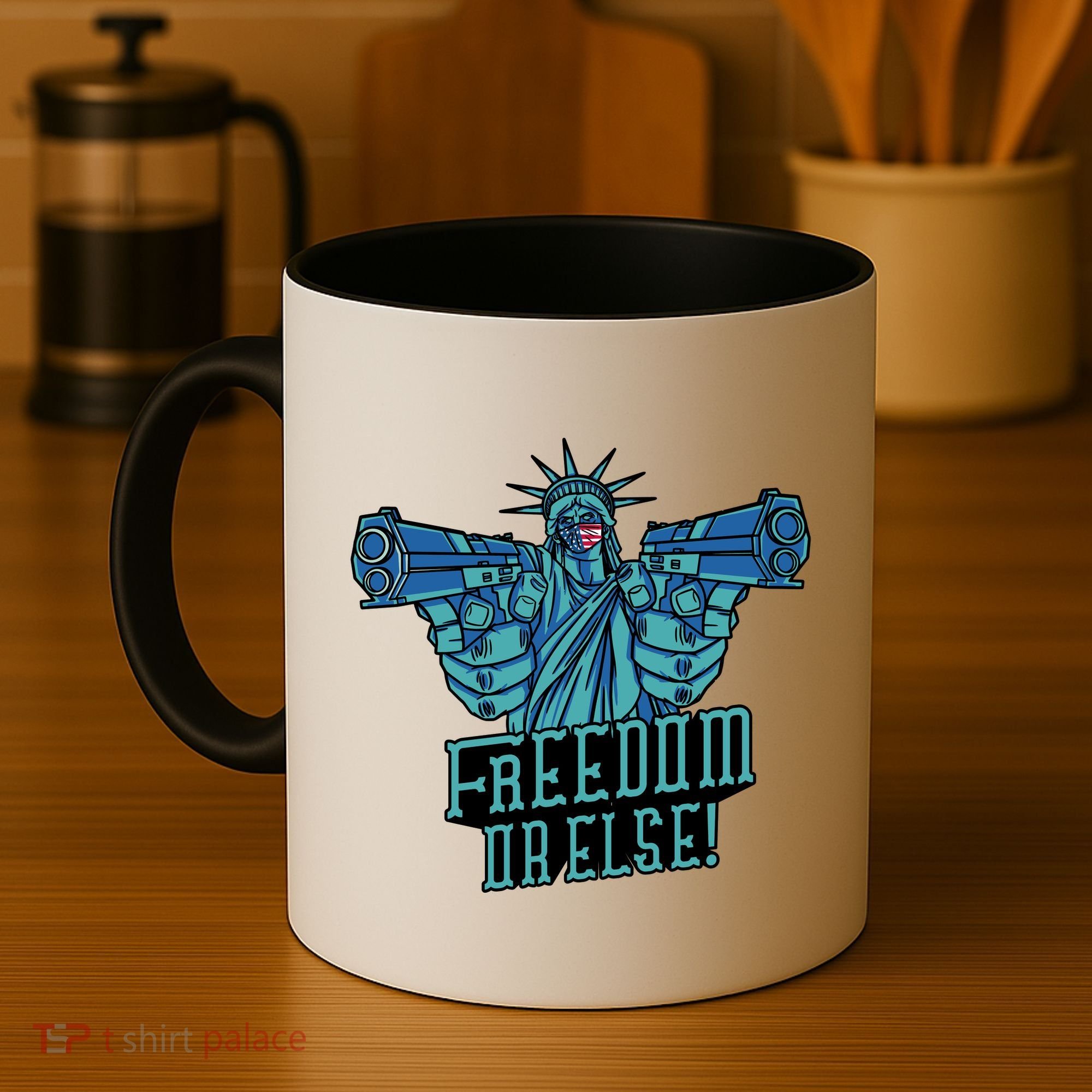 Freedom Or Else Statue Of Liberty Coffee Mug