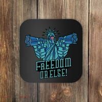 Freedom Or Else Statue Of Liberty Coaster thumb 0