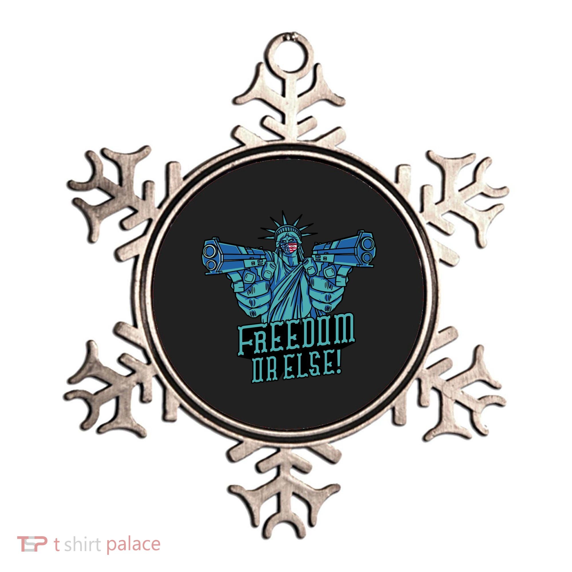 Freedom Or Else Statue Of Liberty Ornament