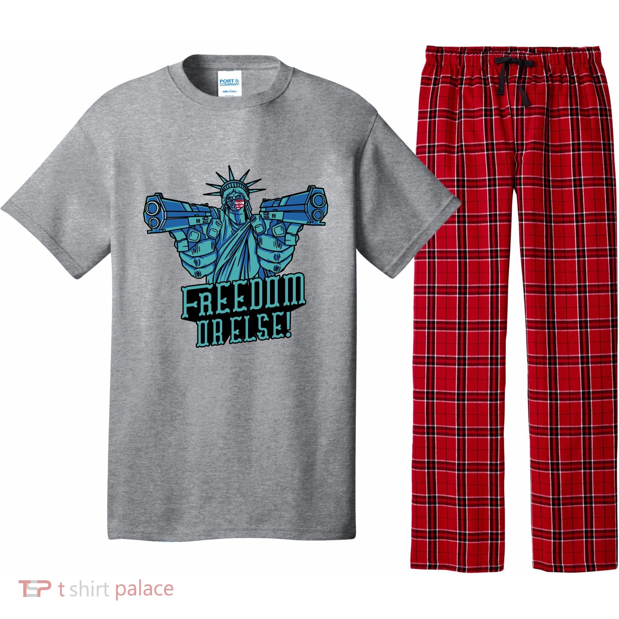Freedom Or Else Statue Of Liberty Pajama Set