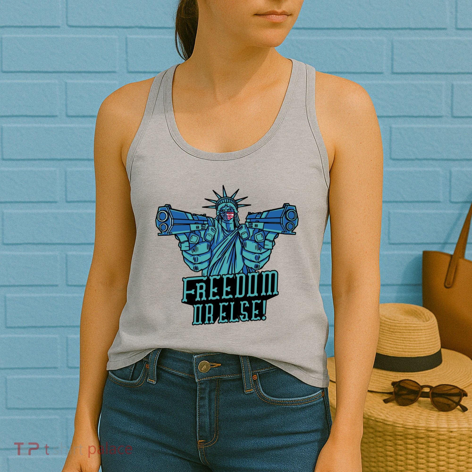 Freedom Or Else Statue Of Liberty Women's Tank Top