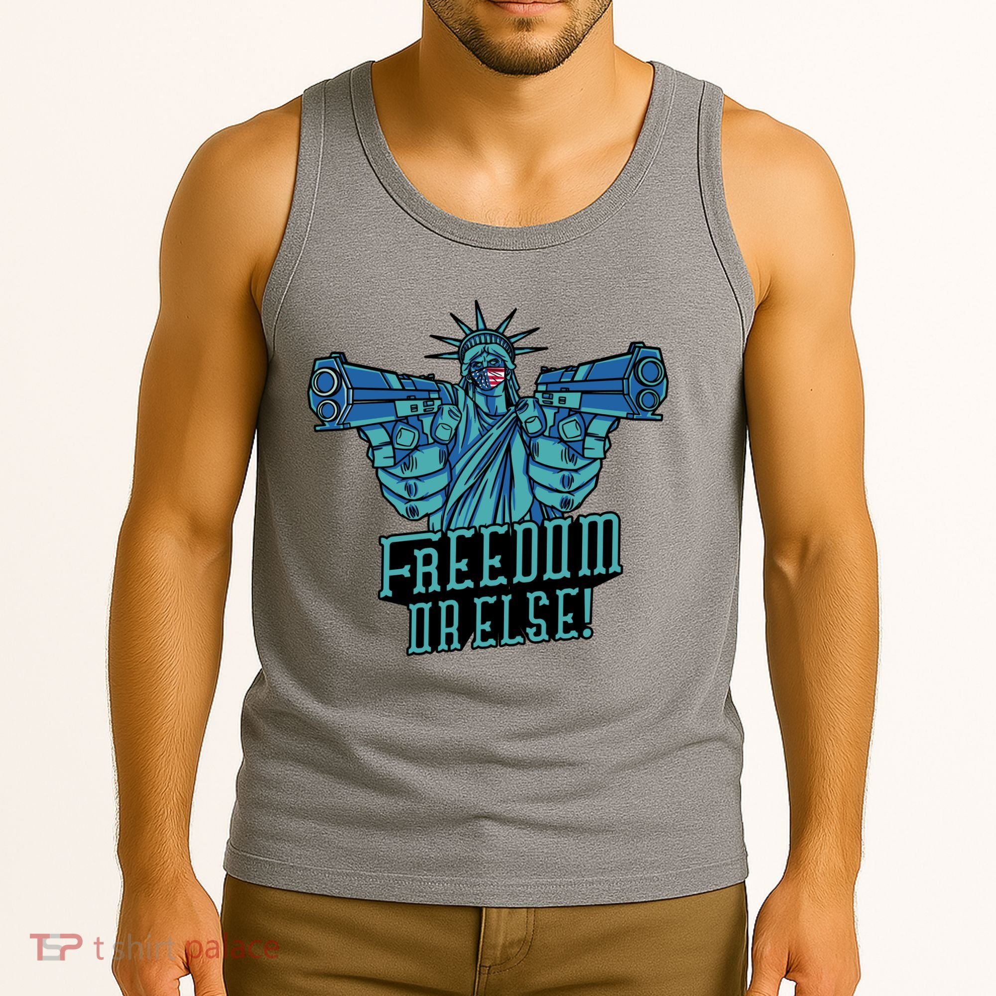 Freedom Or Else Statue Of Liberty Tank Top
