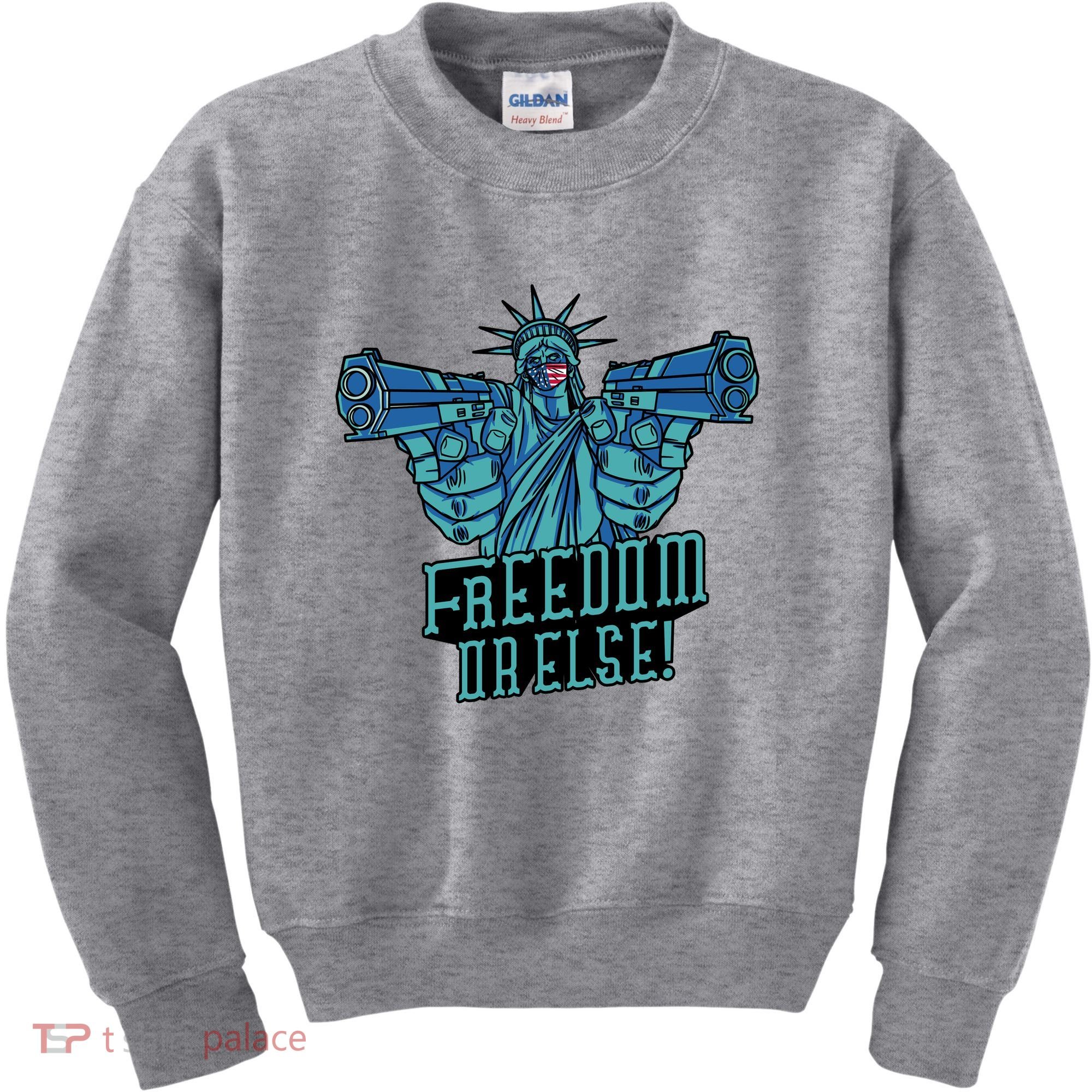 Freedom Or Else Statue Of Liberty Kids Sweatshirt