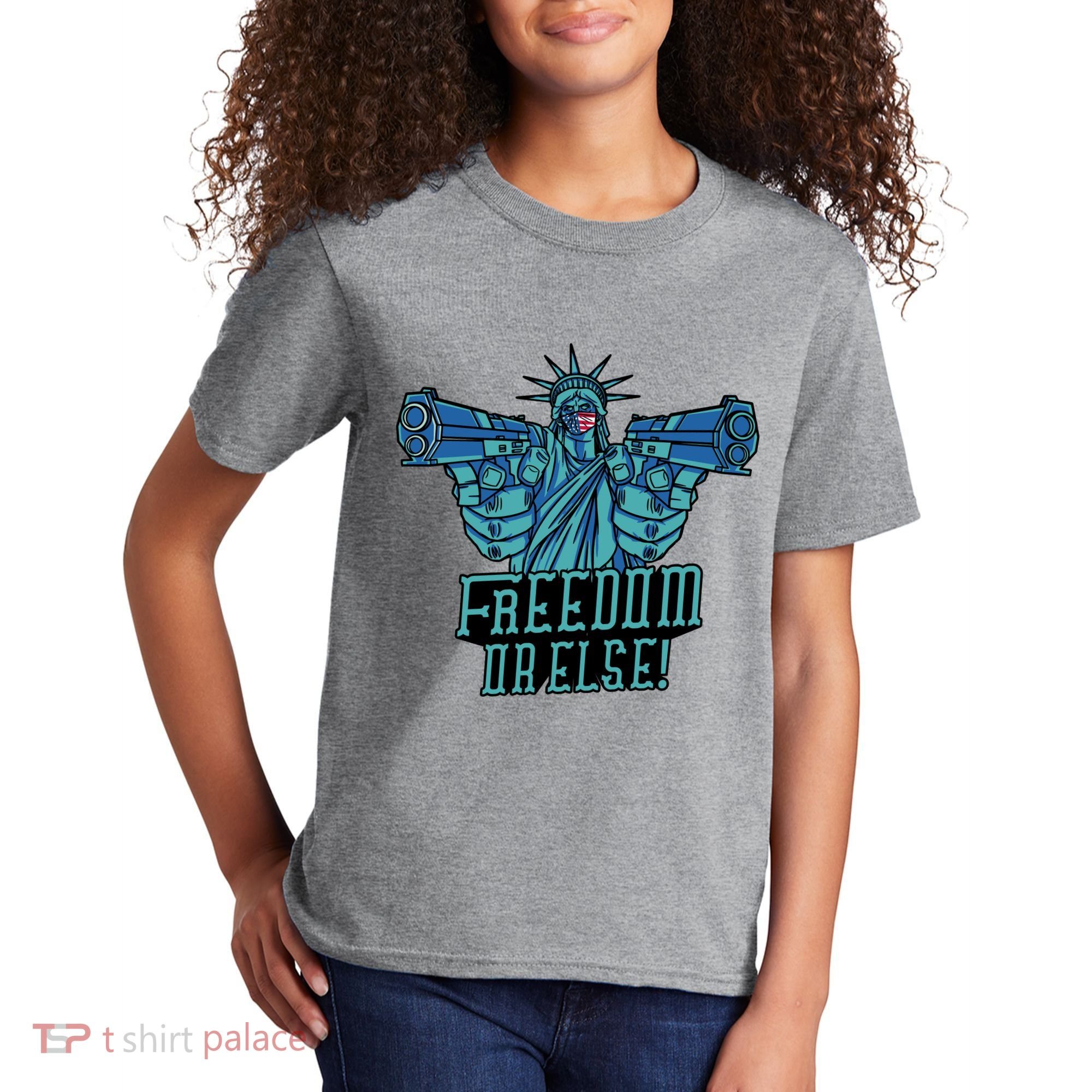 Freedom Or Else Statue Of Liberty Kids T-Shirt