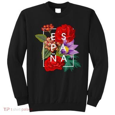 Flowers Of EspañA Spain Word Art Spanish Pride Sweatshirt