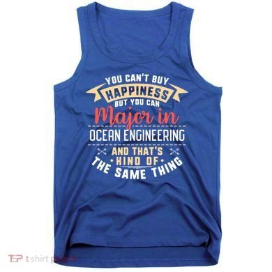 Funny Ocean Engineering Major Studengift Graduation Gift Tank Top