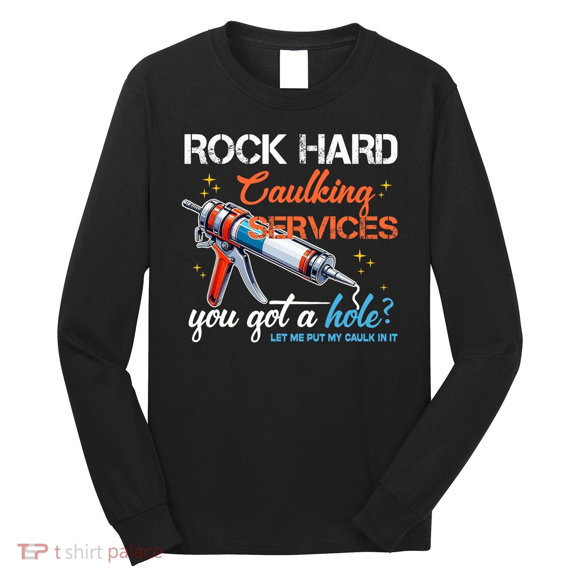 Funny Offensive Embarrassing Inappropriate Adult Humor Long Sleeve Shirt