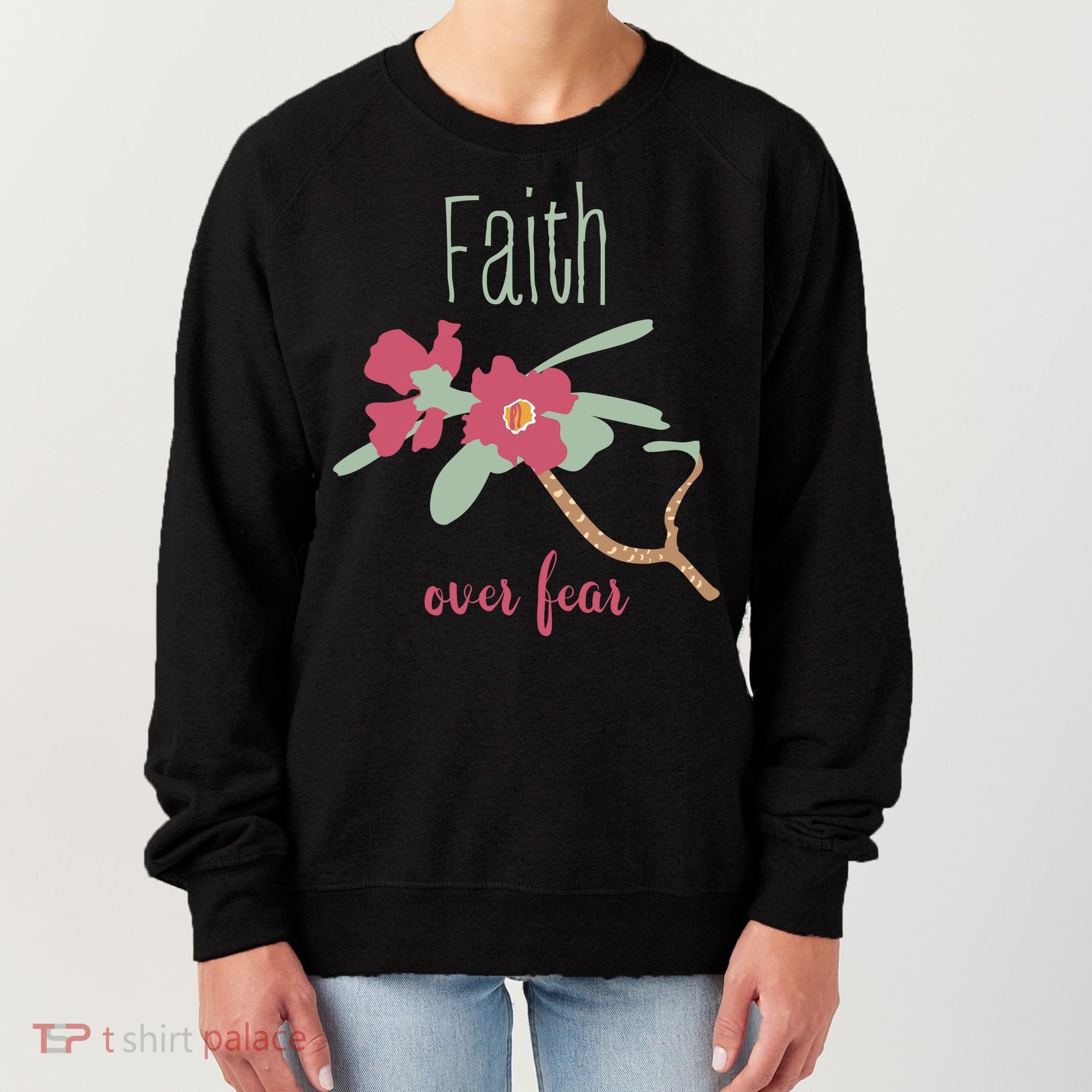 Faith Over Fear Christian Women's Sweatshirt