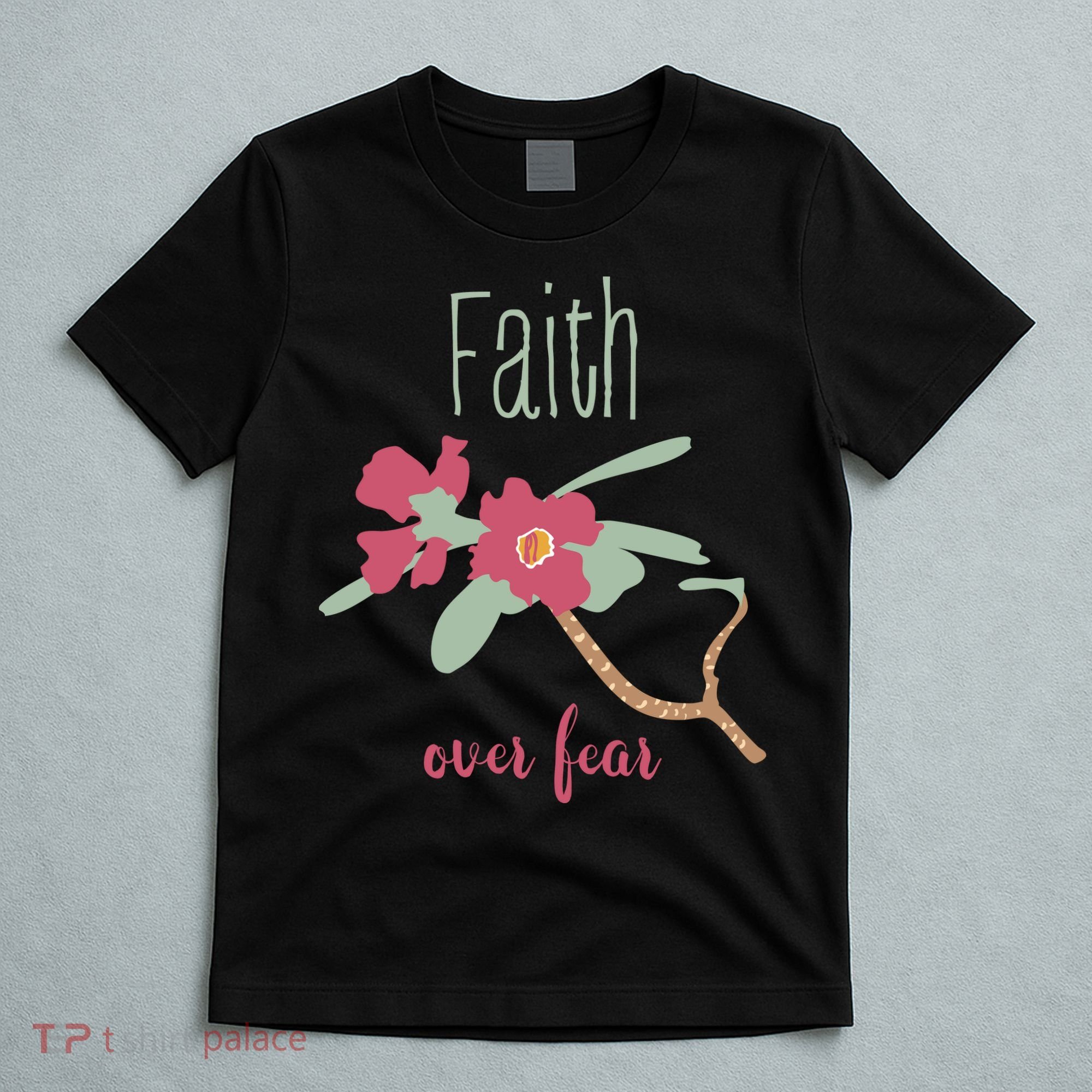 Faith Over Fear Christian T-Shirt
