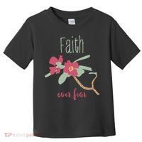Faith Over Fear Christian Toddler T-Shirt thumb 0