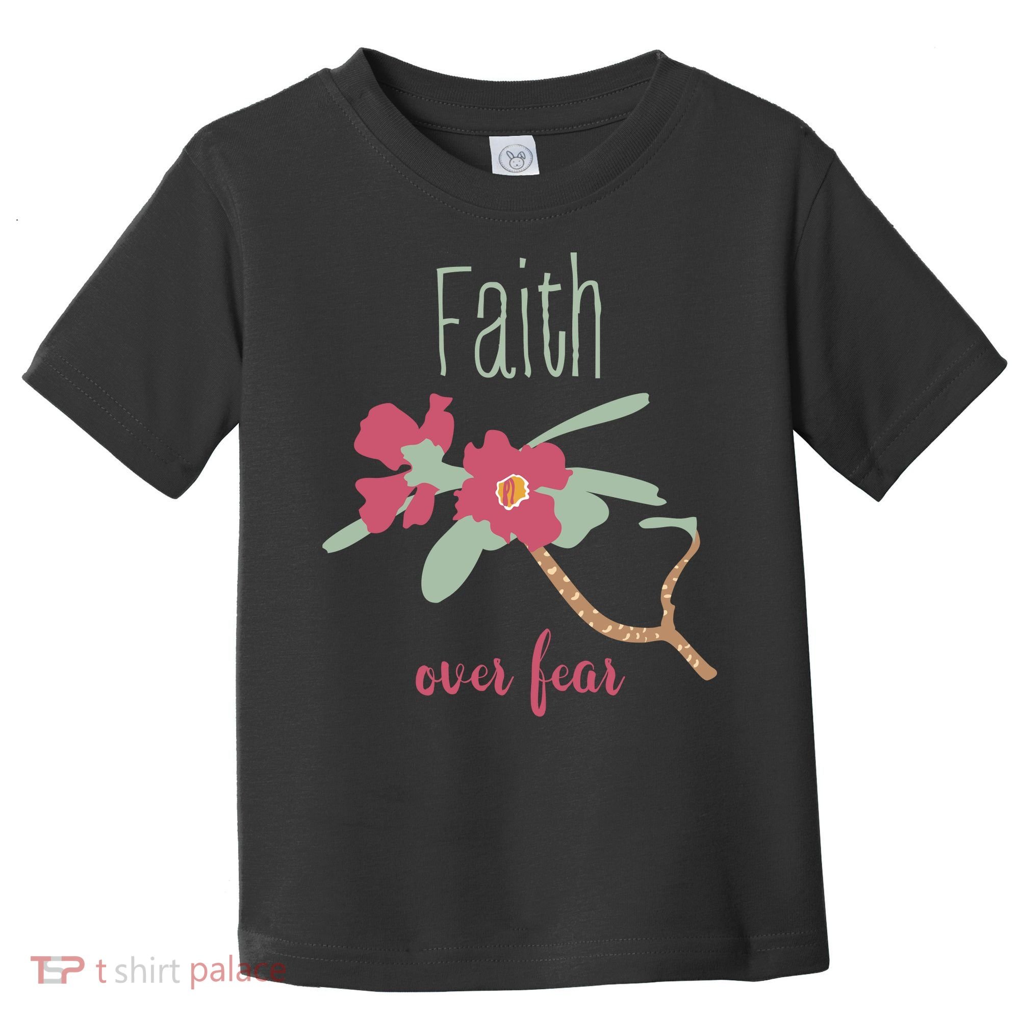 Faith Over Fear Christian Toddler T-Shirt