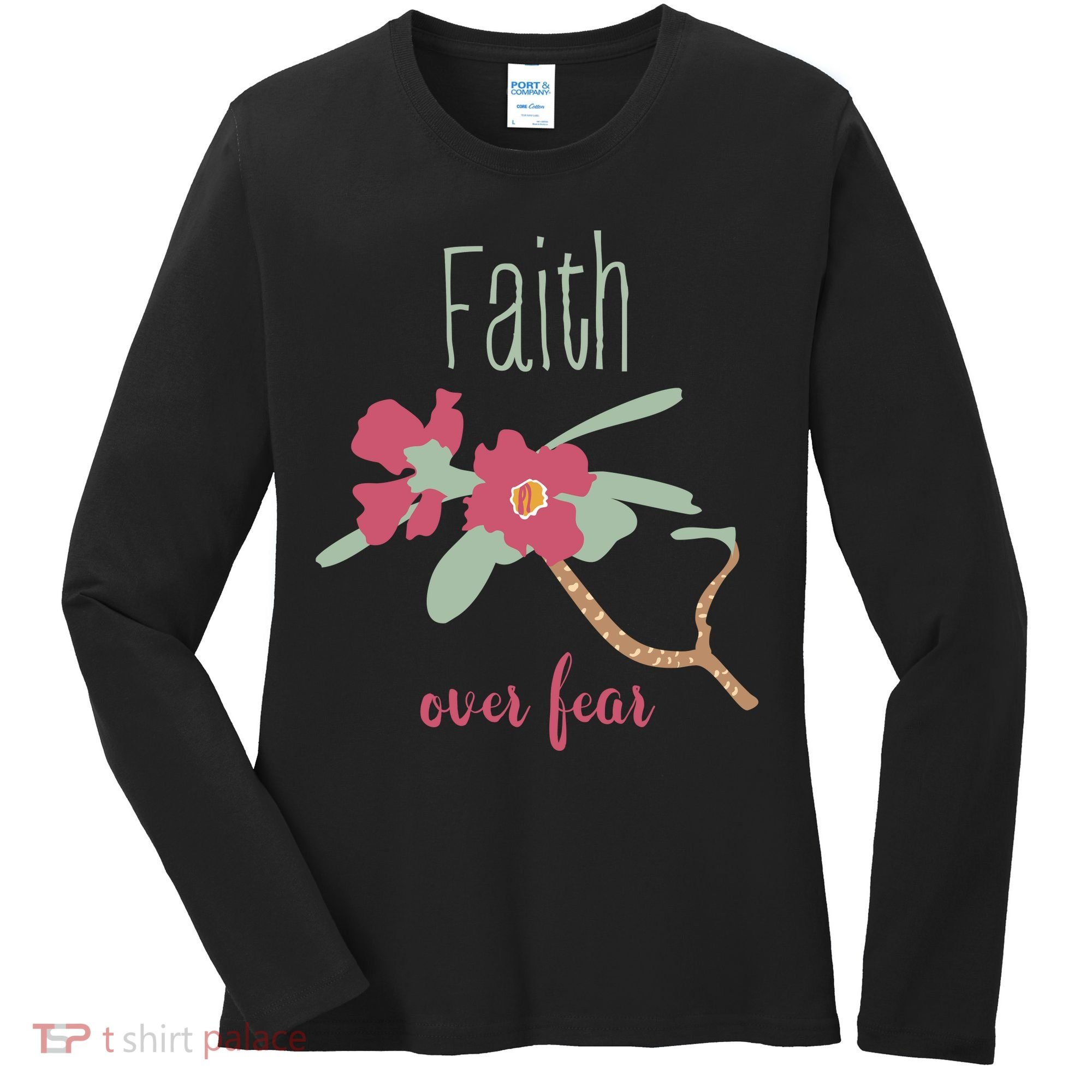 Faith Over Fear Christian Women's Long Sleeve Shirt