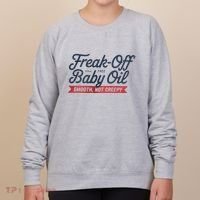 Freak Off Free Baby Oil Funny Halloween Women's Sweatshirt thumb 0