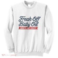 Freak Off Free Baby Oil Funny Halloween Sweatshirt thumb 0