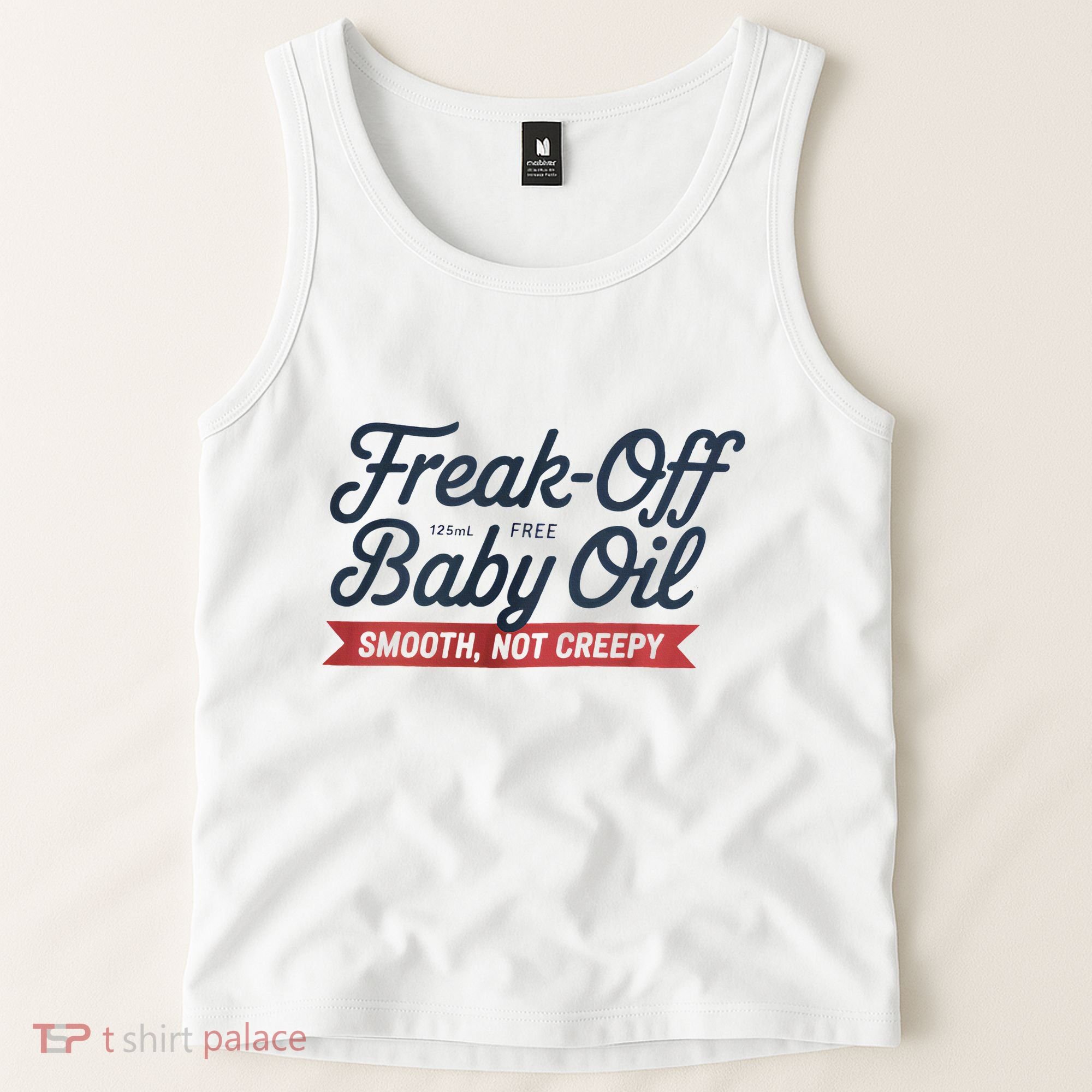 Freak Off Free Baby Oil Funny Halloween Tank Top