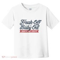 Freak Off Free Baby Oil Funny Halloween Toddler T-Shirt thumb 0