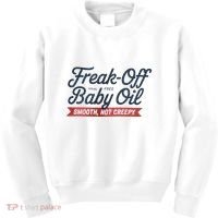 Freak Off Free Baby Oil Funny Halloween Kids Sweatshirt thumb 0