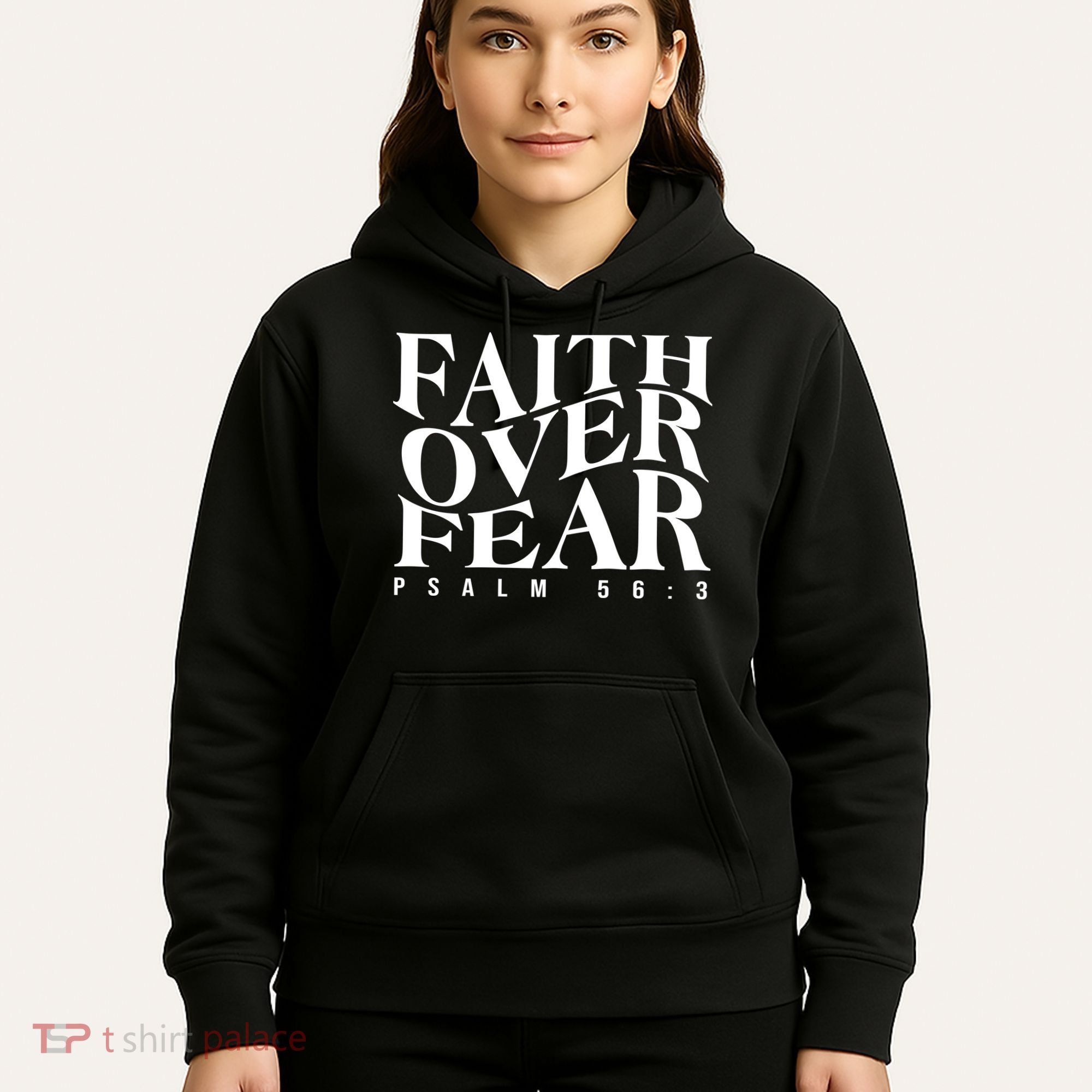 Faith Over Fear Psalm 56 3 Hoodie