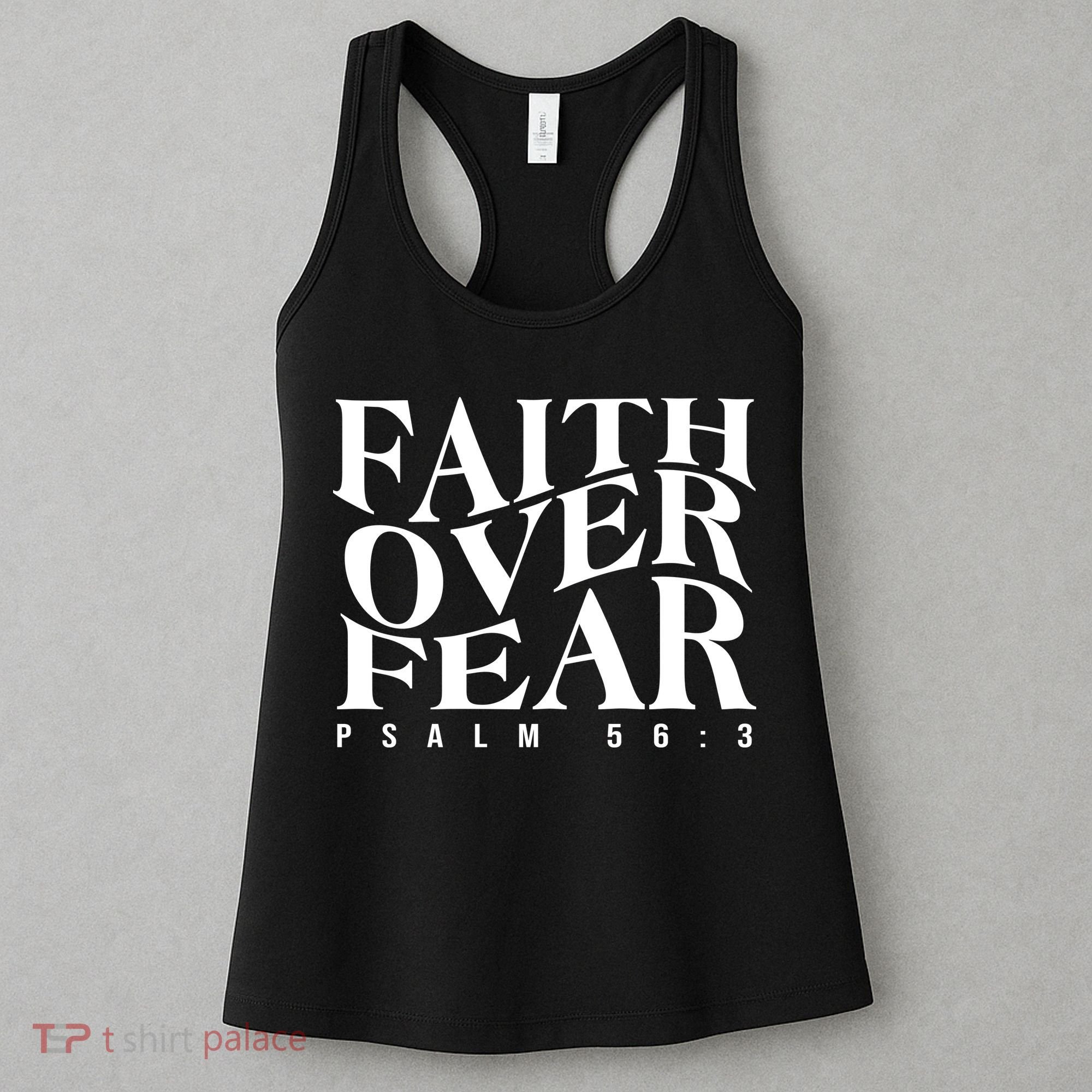 Faith Over Fear Psalm 56 3 Women's Tank Top