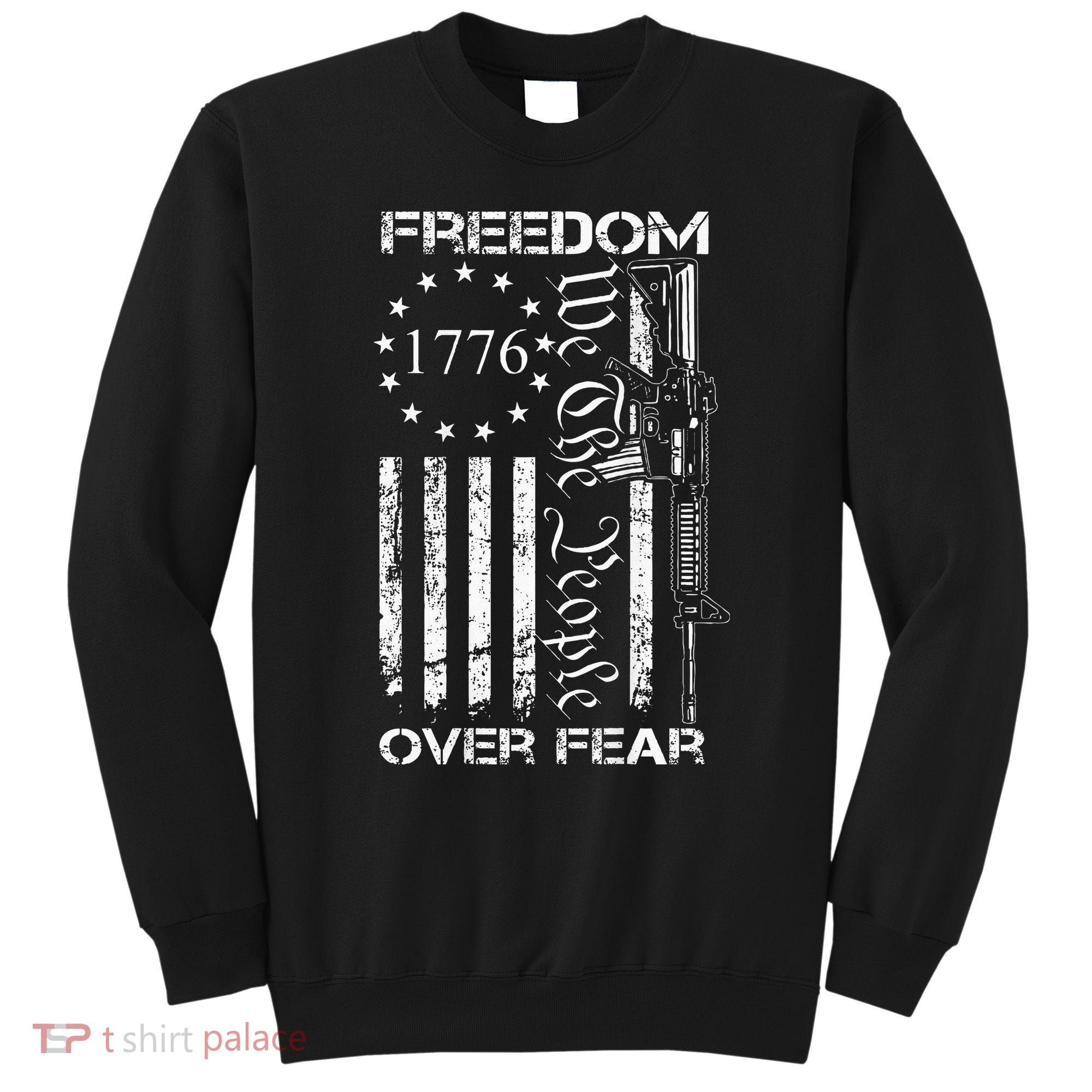 Freedom Over Fear Pro Gun USA Flag 2nd Amendment Sweatshirt