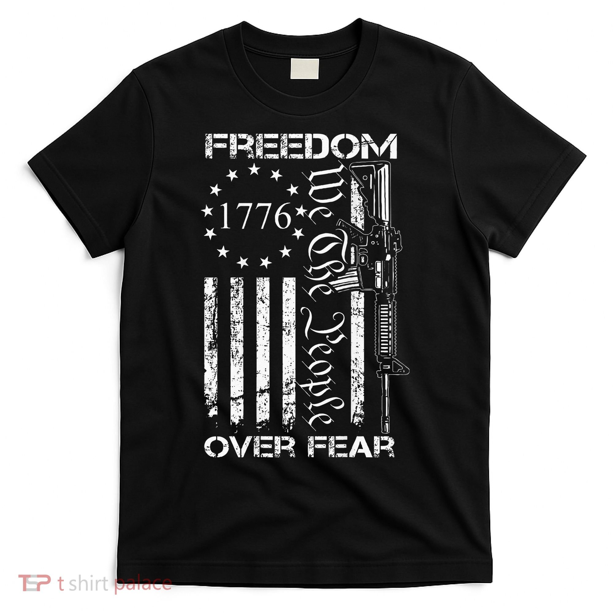 Freedom Over Fear Pro Gun USA Flag 2nd Amendment T-Shirt