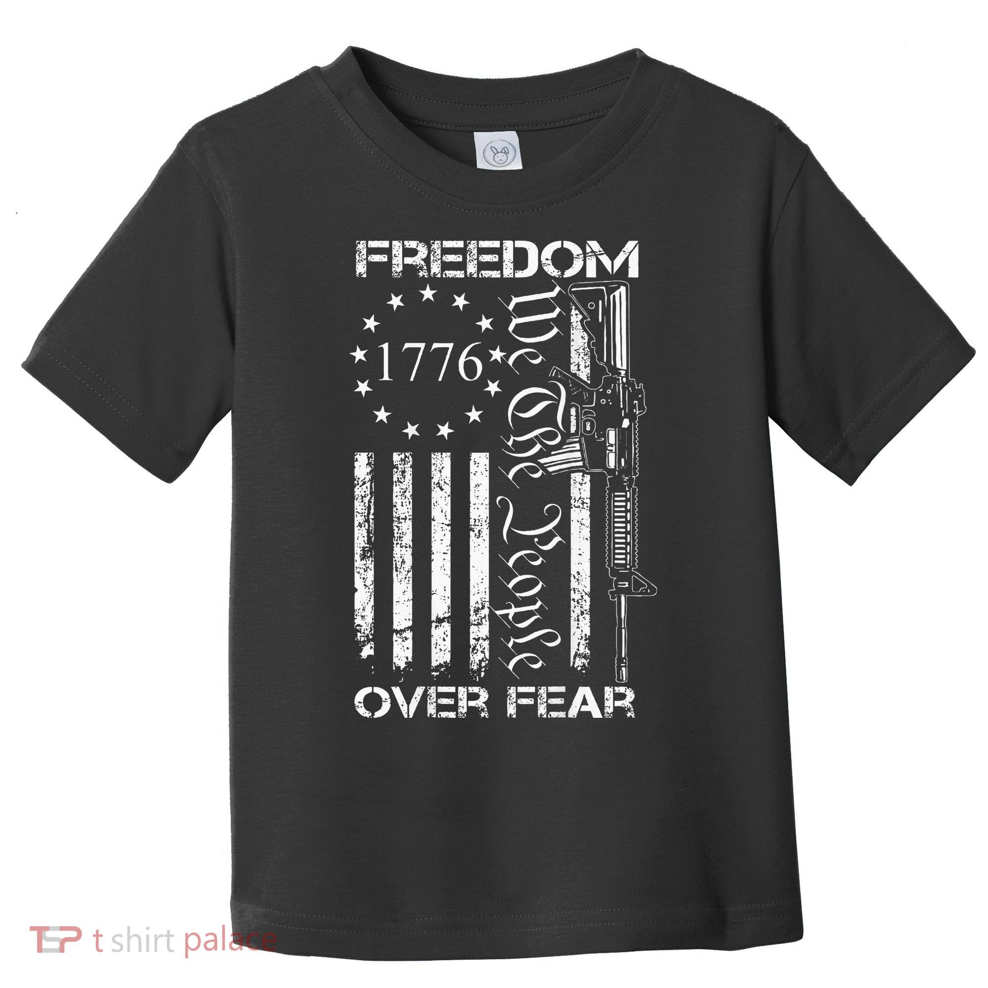 Freedom Over Fear Pro Gun USA Flag 2nd Amendment Toddler T-Shirt