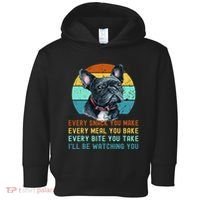 Frenchie or French Bulldog Dog Every Snack you Make Toddler Hoodie thumb 0