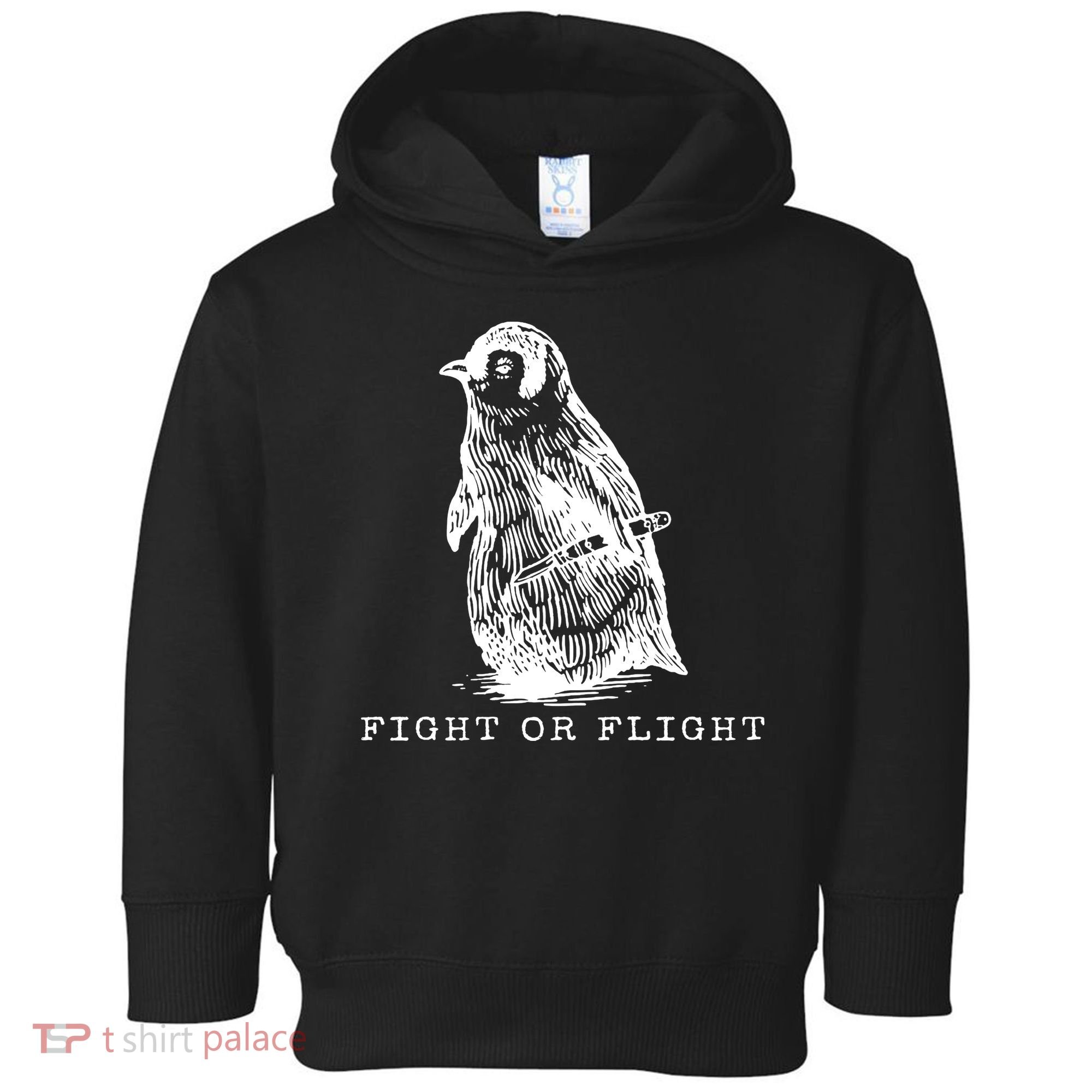 Fight Or Flight Funny Penguin Meme Toddler Hoodie