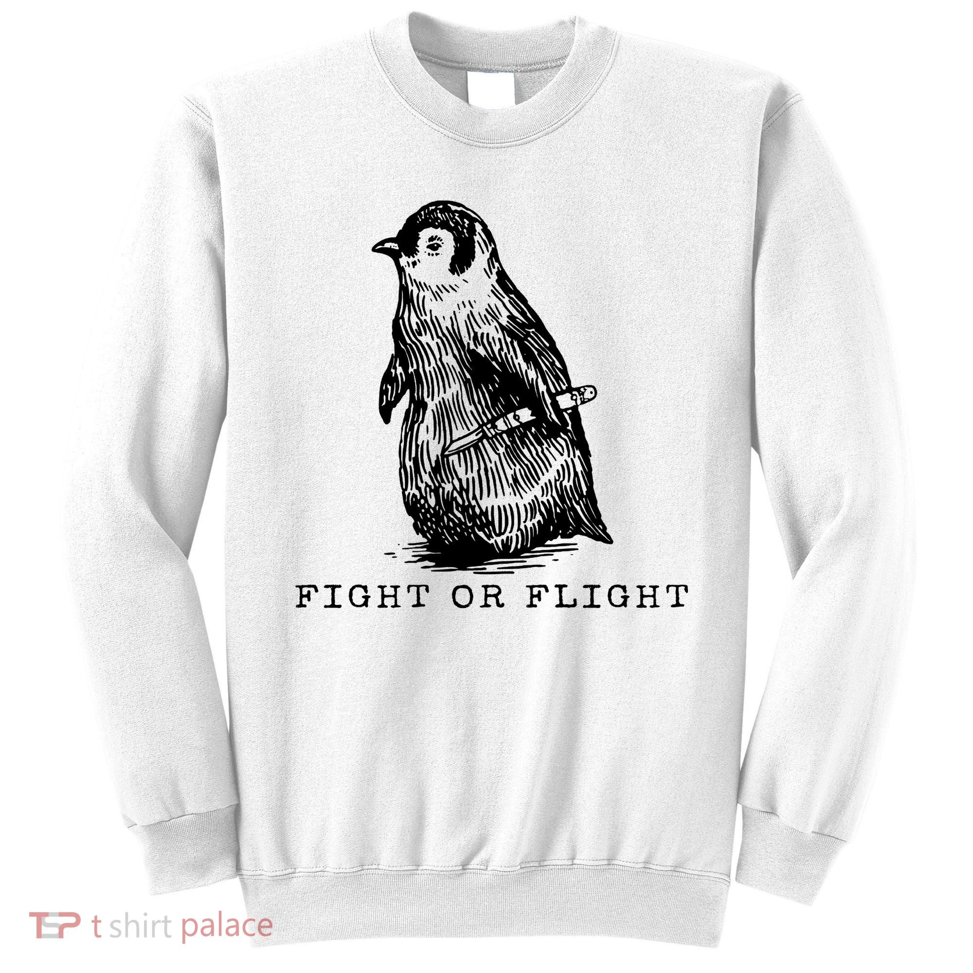 Fight Or Flight Funny Penguin Meme Sweatshirt
