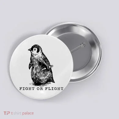 Fight Or Flight Funny Penguin Meme Button
