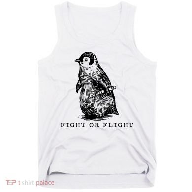 Fight Or Flight Funny Penguin Meme Tank Top