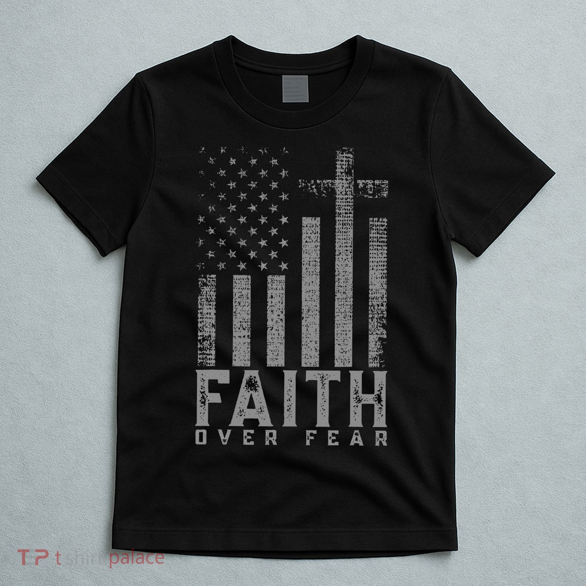 Faith Over Fear Cool Christian Cross American USA Flag T-Shirt