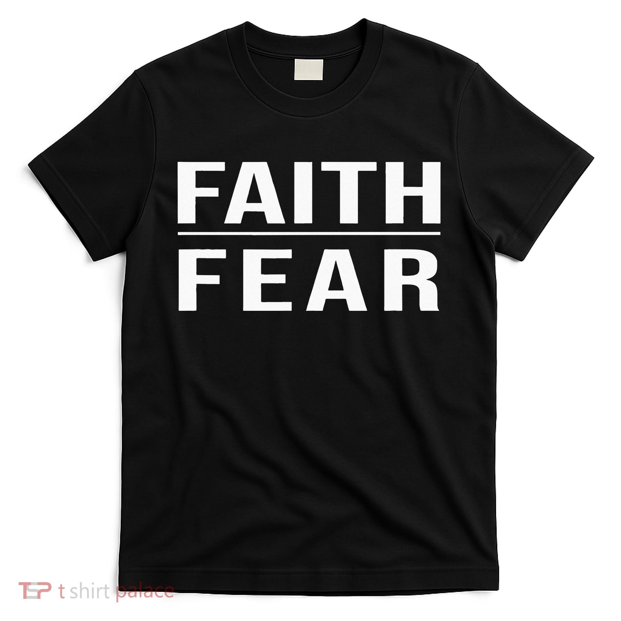 Faith Over Fear Christian For Men Faith Based Gift T-Shirt