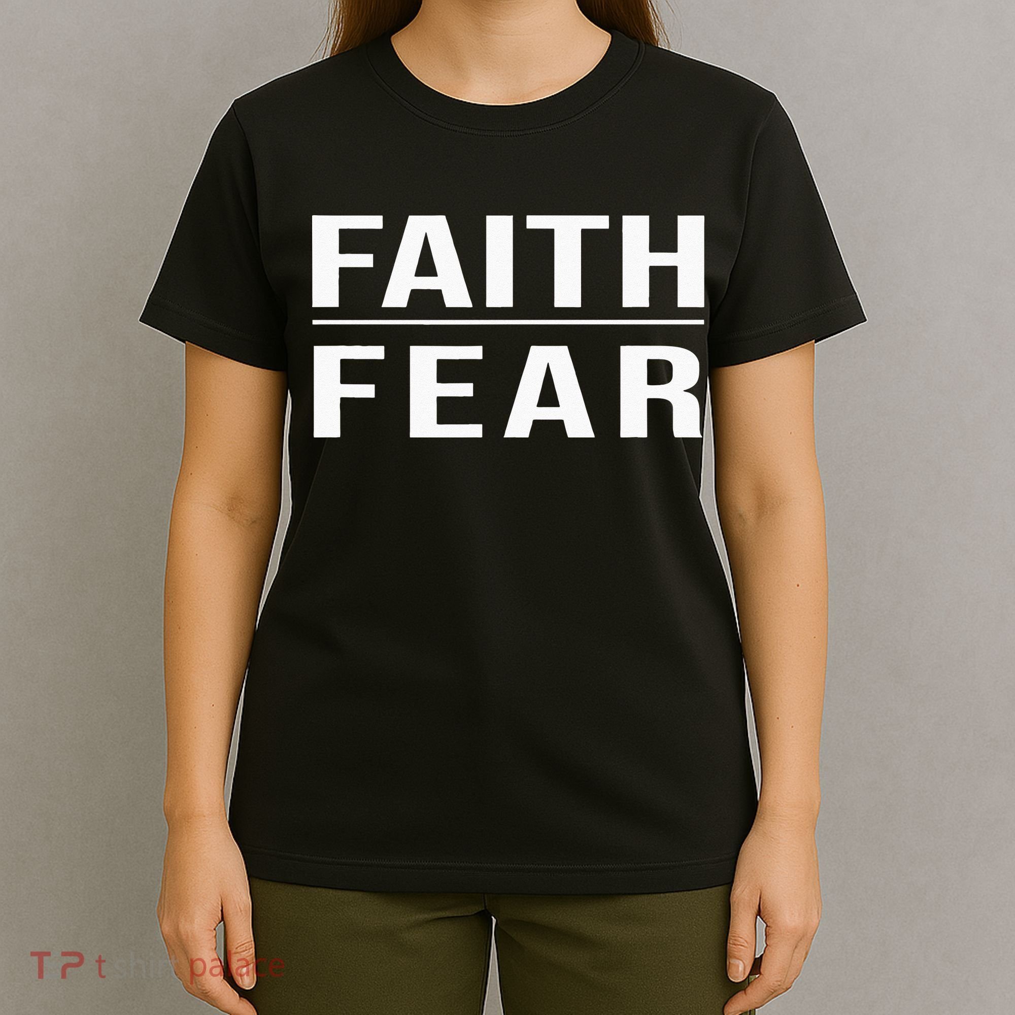 Faith Over Fear Christian For Men Faith Based Gift T-Shirt
