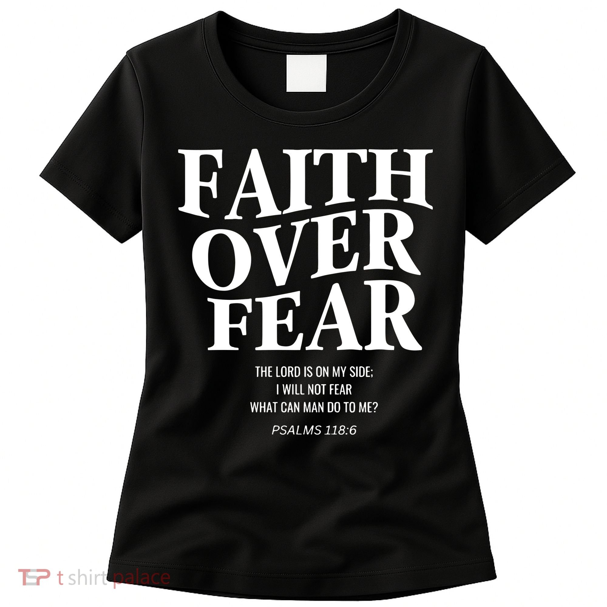 Faith Over Fear Christian Jesus Women's T-Shirt