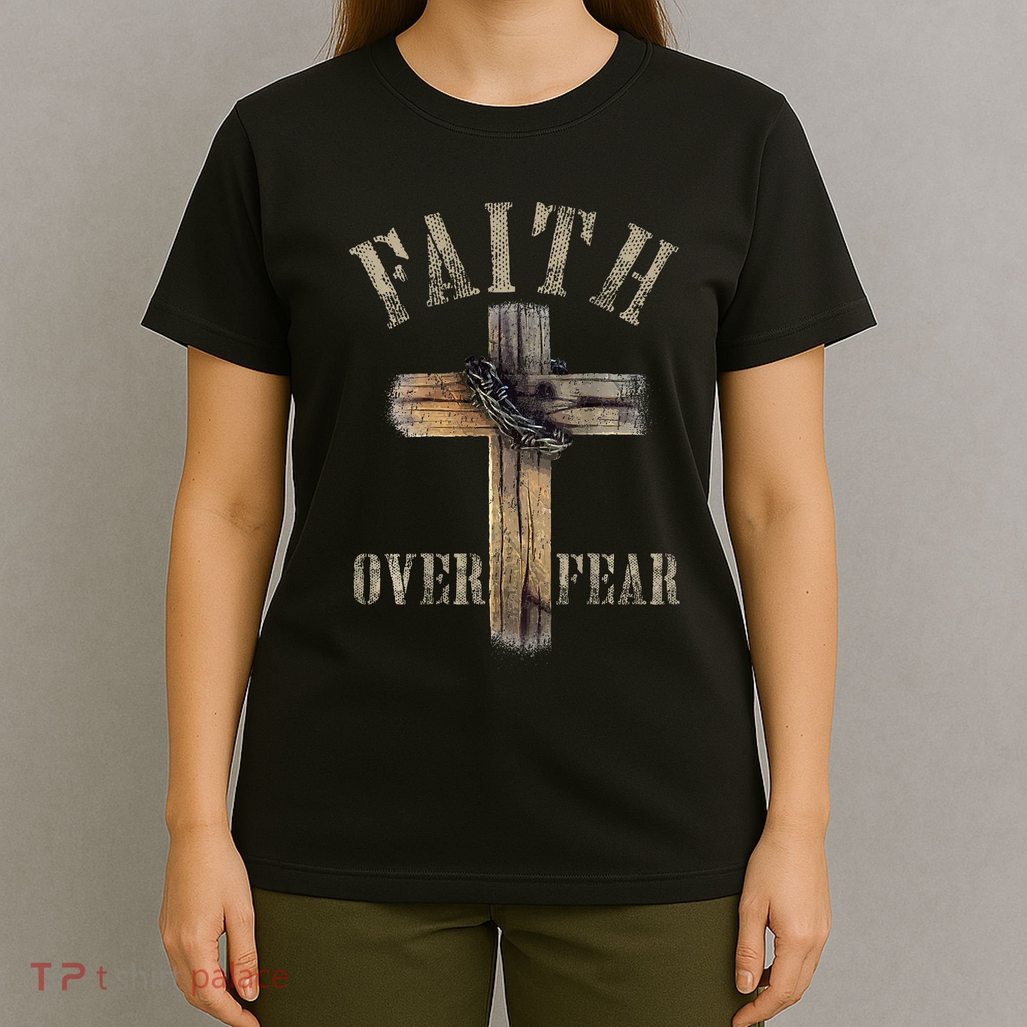 Faith Over Fear American Christian Cross God Jesus T-Shirt
