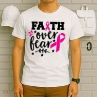 Faith Over Fear Pink Ribbon Breast Cancer T-Shirt thumb 6