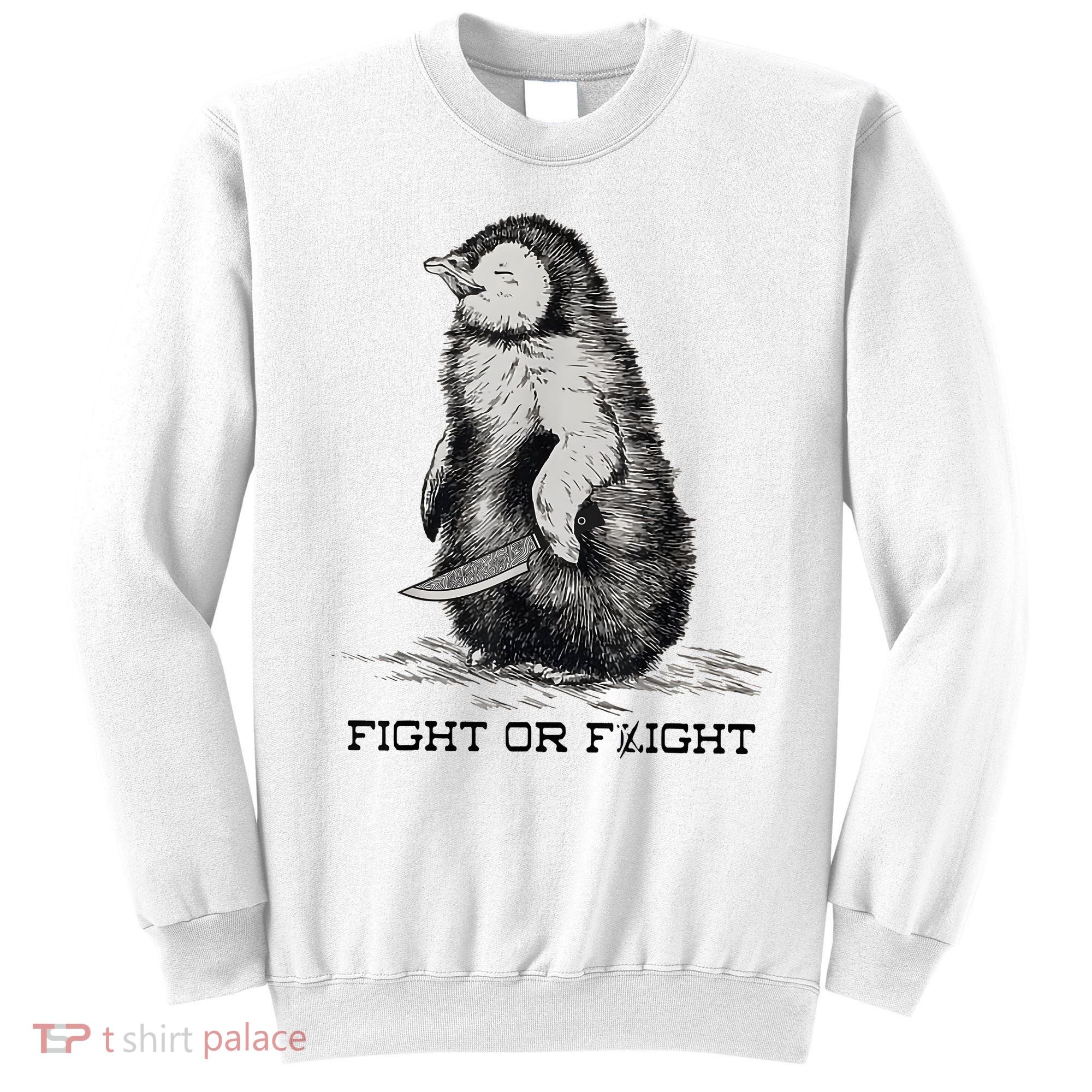 Fight Or Flight Funny Penguin Pun Meme Sweatshirt