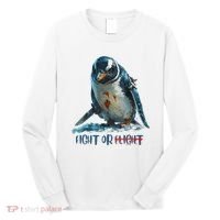 Fight Or Flight Funny Penguin Quote Long Sleeve Shirt thumb 0
