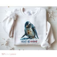 Fight Or Flight Funny Penguin Quote Sweatshirt thumb 2