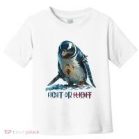 Fight Or Flight Funny Penguin Quote Toddler T-Shirt thumb 0