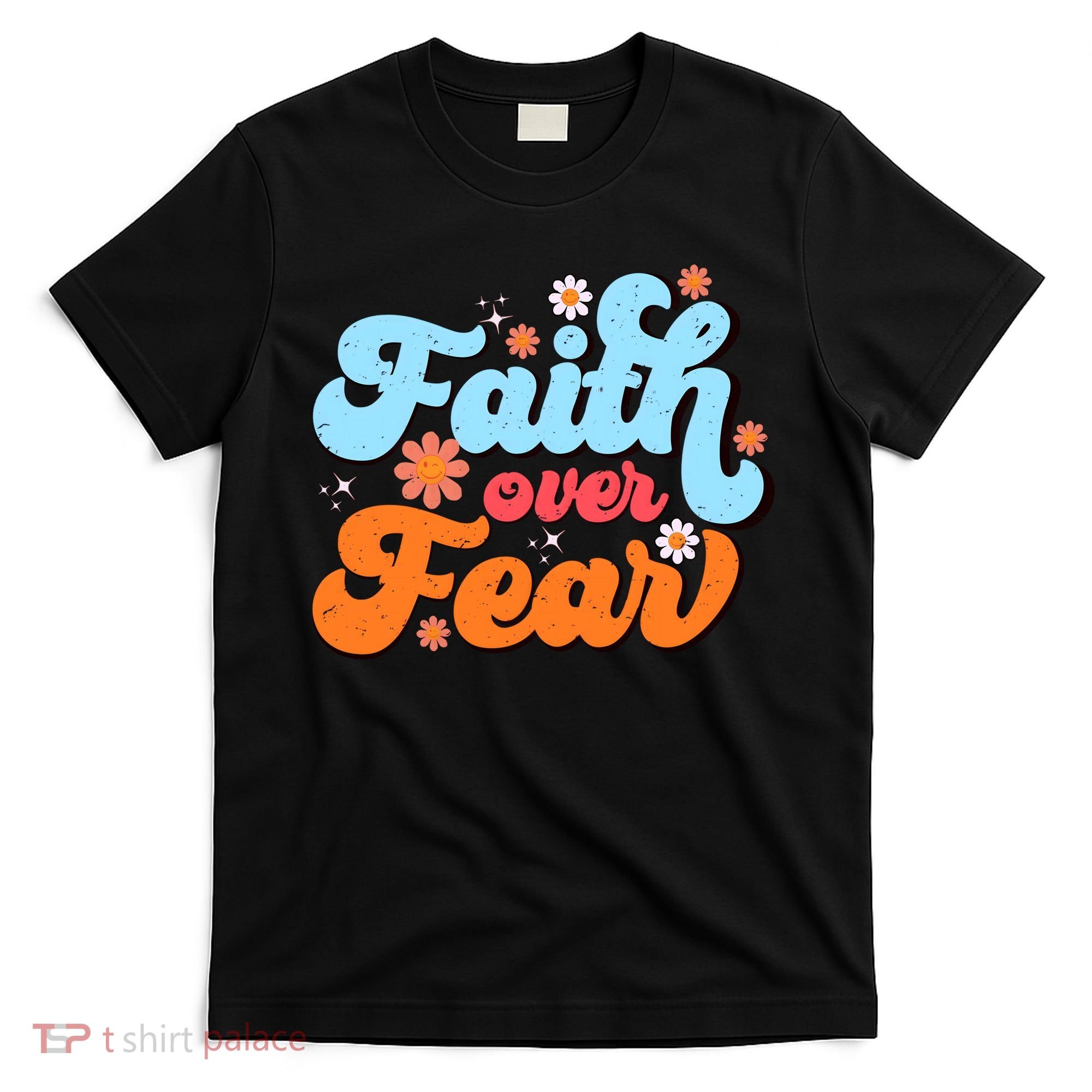 Faith Over Fear Floral Vintage Retro T-Shirt