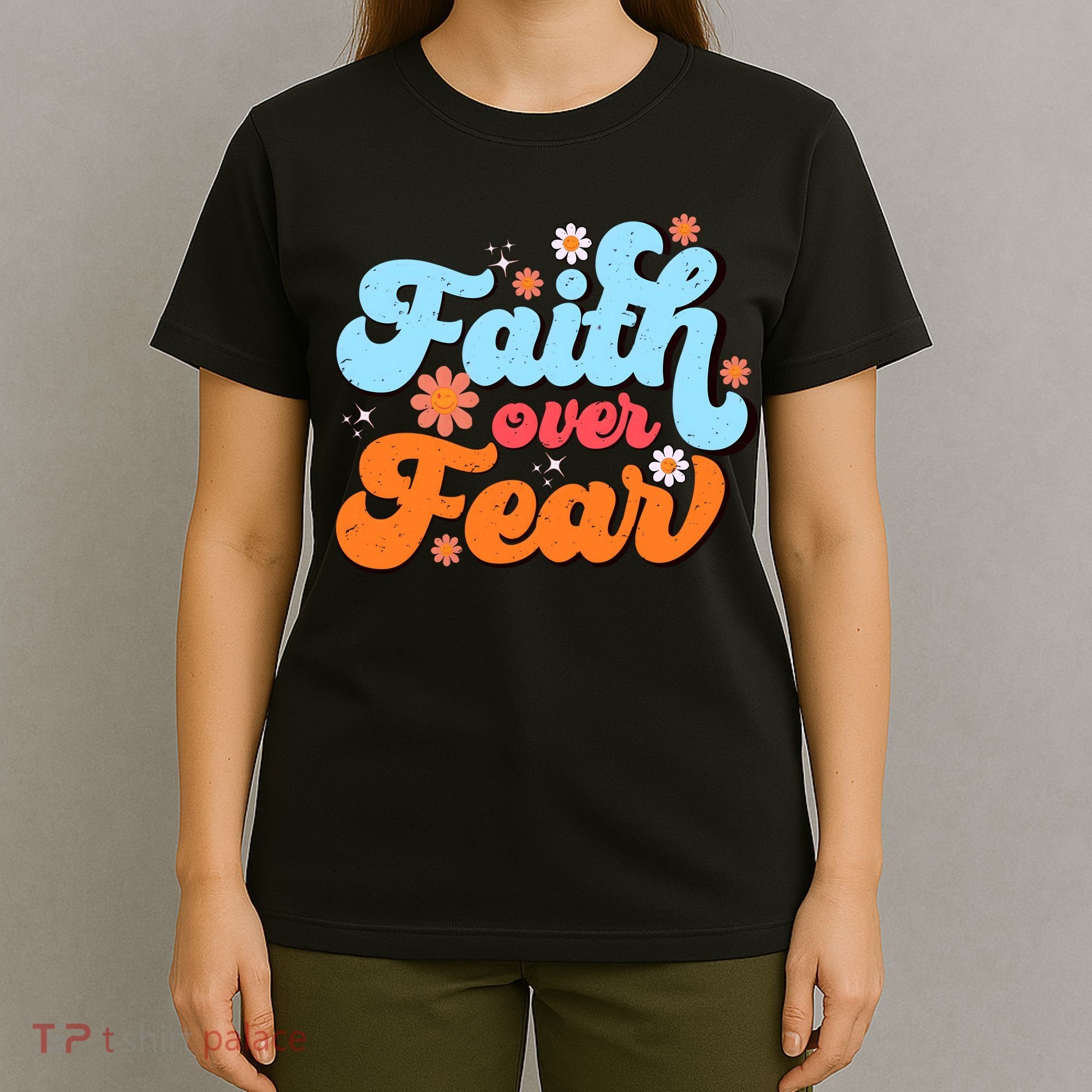 Faith Over Fear Floral Vintage Retro T-Shirt